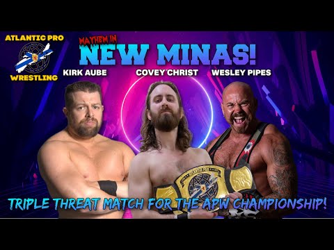 Atlantic Pro Wrestling: Covey Christ vs. Kirk Aube vs. Wesley Pipes (APW Championship)