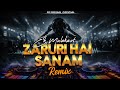 Ek Mulakaat Zaruri Hai Sanam 2026 Remix Sirf Tum DJ Remix Sad Song Bollywood EDM 2026