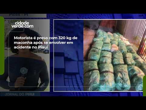 Motorista é preso com 320 kg de maconha após se envolver em acidente no Piauí