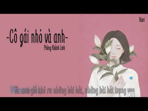 Cô Gái Nhỏ Và Anh - Phùng Khánh Linh, D.A | Kara Lyric HD