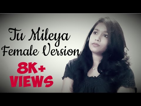 Tu Mileya Female Version |Lyrics | Darshan Raval