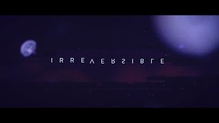ERRA - Irreversible (Official Music Video)