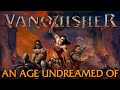Vanquisher An Age Undreamed Of Full Album