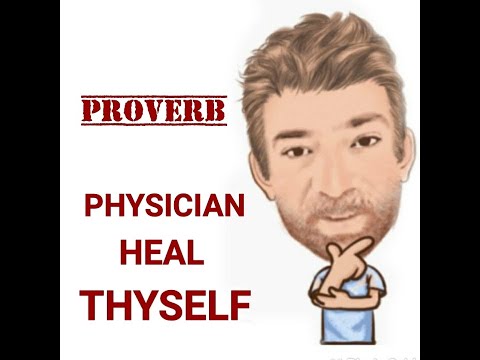 English Tutor Nick P Proverbs (408) Physician Heal Thyself
