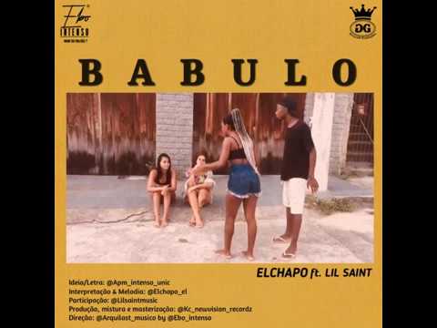 BABULO EL CHAPO ft. Lil Saint
