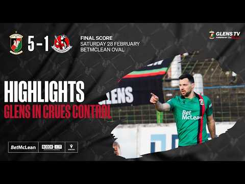 Match Highlights | Glentoran 5-1 Crusaders | 28th February 2026