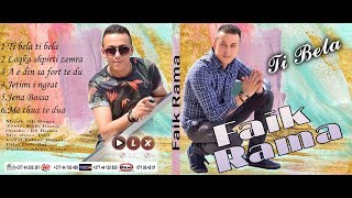Faik Rama - Ti Bela, Ti Bela