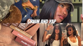 GRWM & YAP