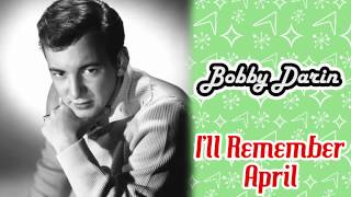 Bobby Darin - I&#39;ll Remember April