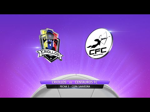 CRIOLLOS VS CENTAUROS FC - COPA SAAVEDRA - FECHA 5