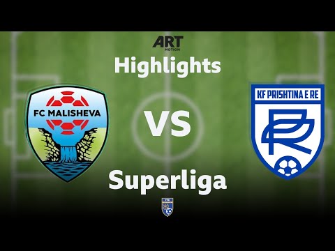 Highlights, Malisheva - Prishtina e Re