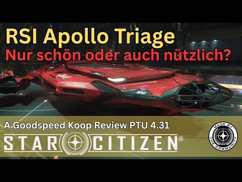 Star Citizen | RSI Apollo Triage | PTU Preview | Nützlich oder Piratenhighlight?