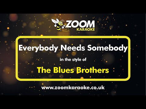 The Blues Brothers - Everybody Needs Somebody - Karaoke Version from Zoom Karaoke