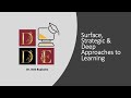 Dr. Deb Explains: Surface, Strategic, and Deep Approaches to Learning