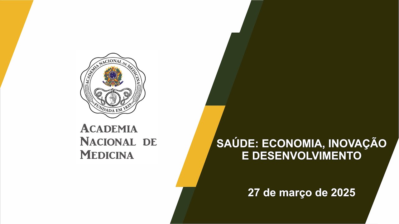 SAÚDE: ECONOMIA, INOVAÇÃO E DESENVOLVIMENTO – Rio de janeiro, 27 de março de 2025