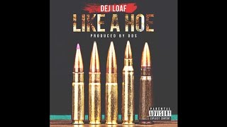 DeJ Loaf - Like A Hoe