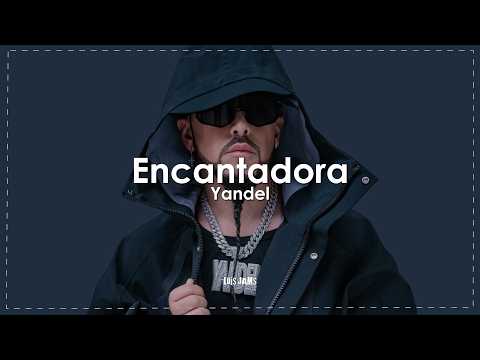 Yandel - Encantadora