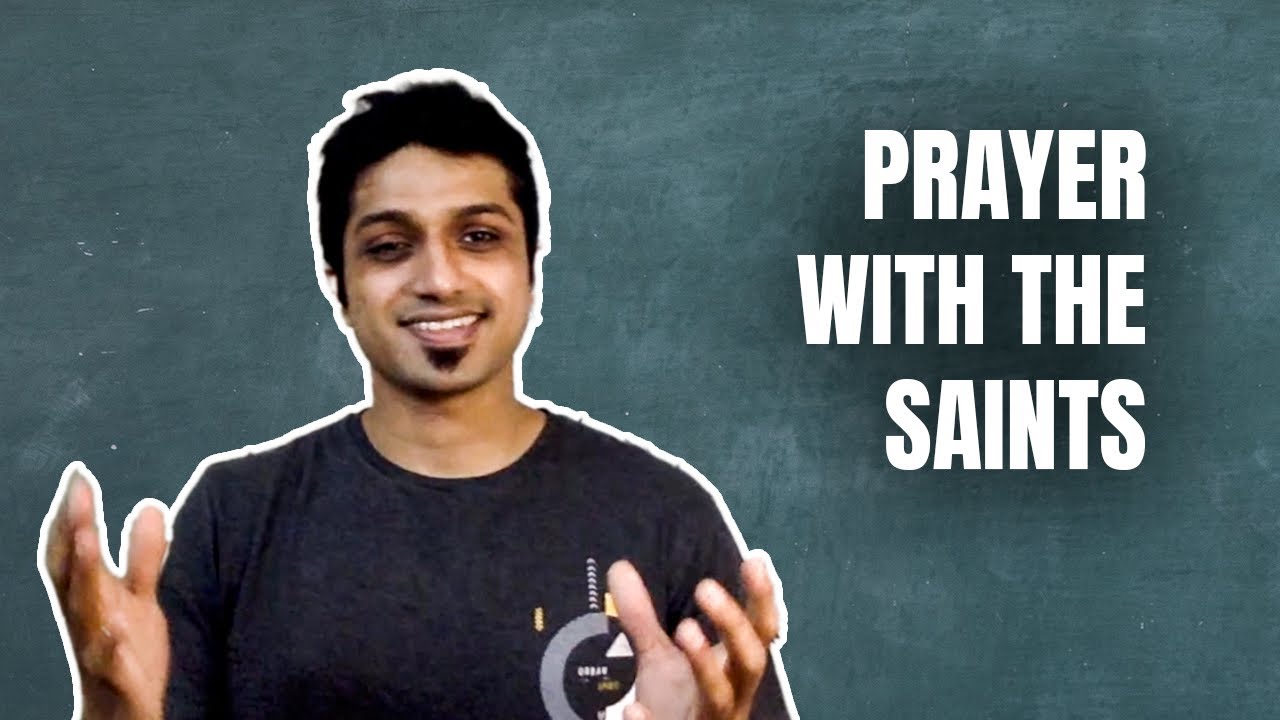 Prayer with the Saints | What Jesus says about praying together