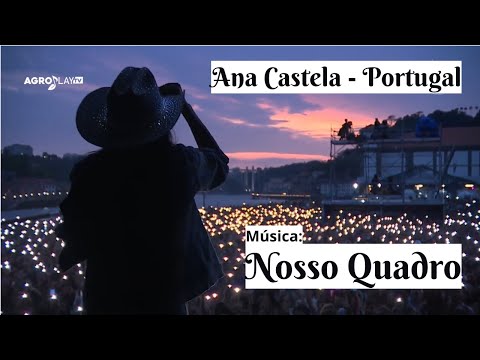Momento mágico em Portugal - música Nosso Quadro - Música completa - Ana Castela a Boiadeira