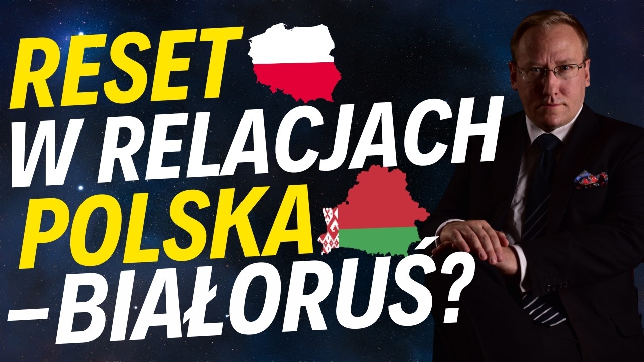 Reset w relacjach Polska-Białoruś? | Niemcy budują "most gospodarczy" z Rosją
