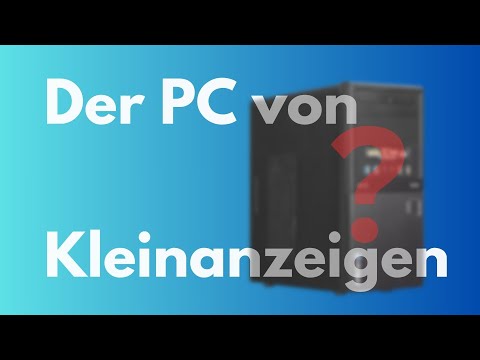 Wenn man PCs auf Kleinanzeigen kauft