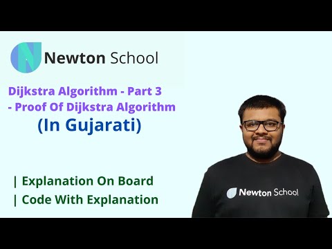 L34 - Proof Of Dijkstra Algorithm | Dijkstra Part 3 | In Gujarati | Newton School