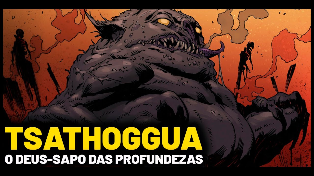 O DEUS-SAPO DAS PROFUNDEZAS: A LENDA DE TSATHOGGUA - MITOLOGIA LOVECRAFT
