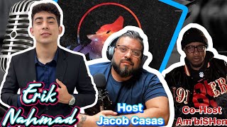 Talk with Erik Nahmad, tech entrepreneur! Tune in for an entrepreneur segment!