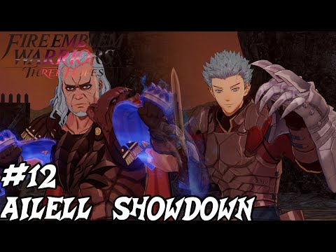Fire Emblem Warriors: Three Hopes Playthrough Part 12 [Blue Lions] - Ailell Showdown