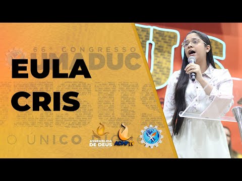 EULA CRIS = DESAPARECEU UM POVO / DEUS SOBERANO / IGUAL NÃO HÁ (02/02 - CONGRE. UMADUC 2025)