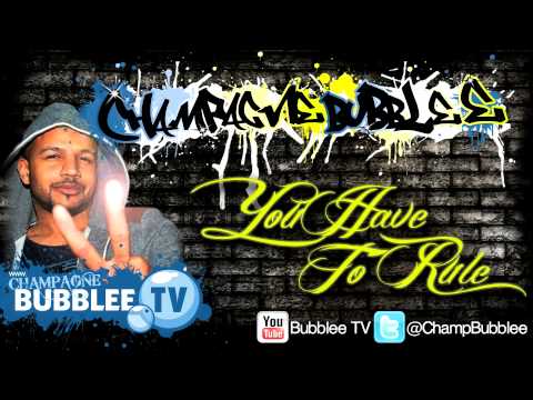 CHAMPAGNE BUBBLEE Vs LUDACRIS - You Have To Rule