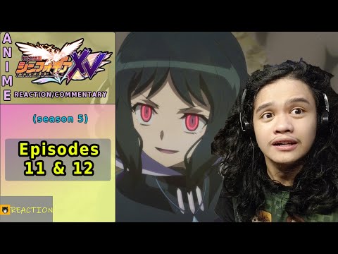 Jayce Reacts - Senki Zesshou Symphogear XV Episodes 11 & 12 - Will to Protect (Season 5)