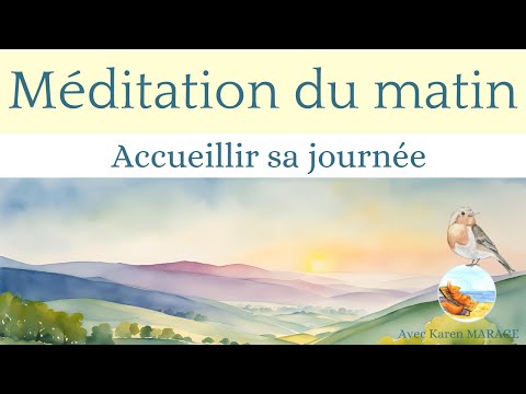 Méditation du matin 10 min pour accueillir sa journée
