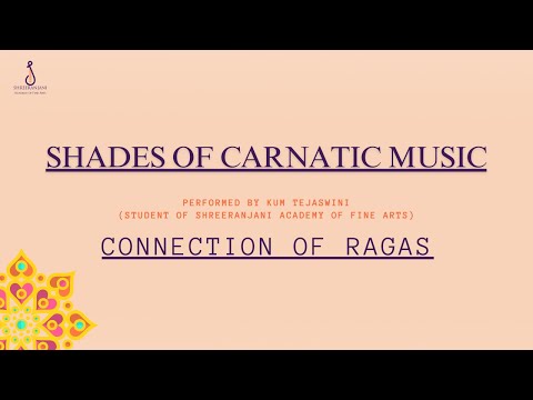 Shades of Carnatic Music | Connection of Ragas