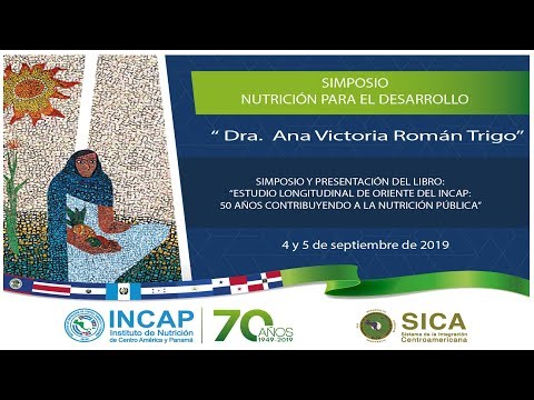 Simposio y presentación del libro: Estudio Longitudinal de Oriente del INCAP