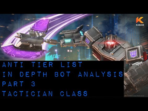 Anti Tier List: In-depth Bot Analysis, Part 3 (Tactician) — Transformers: Forged to Fight