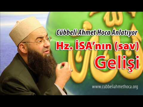 Cübbeli Ahmet Hoca - Hz. İsa'nın (sav) Gelişi