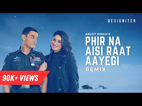 Phir Na Aisi Raat Aayegi (Progressive House) - Designiter Remix | Arijit Singh | Laal Singh Chaddha