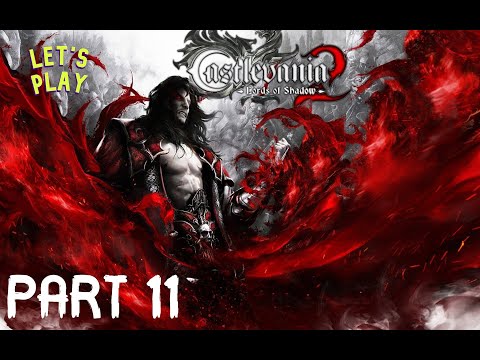 Castlevania Lords of Shadow 2 Full Gameplay Walkthrough Part 11