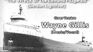 The Wreck of The Edmund Fitzgerald - G.Lightfoot - Cover: Gillis