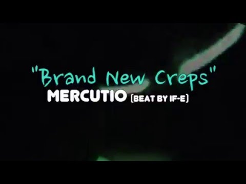 "BRAND NEW CREPS" by Mercutio