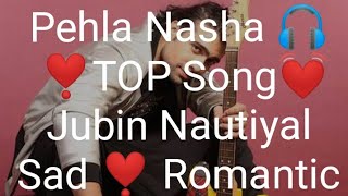 Pehla nasha pehla khumar/jubin Nautiyal HINDI TOP Hit Bollywood song Hindi