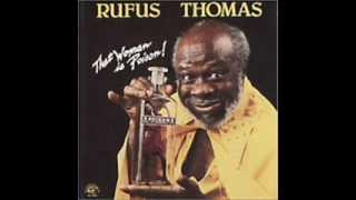 Rufus Thomas - That woman is poison