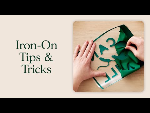 Tips & Tricks for using Iron-On