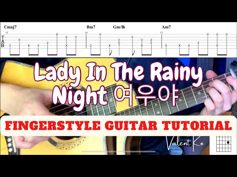 Lady In The Rainy Night - Fingerstyle Guitar Tutorial + Tabs + Chords