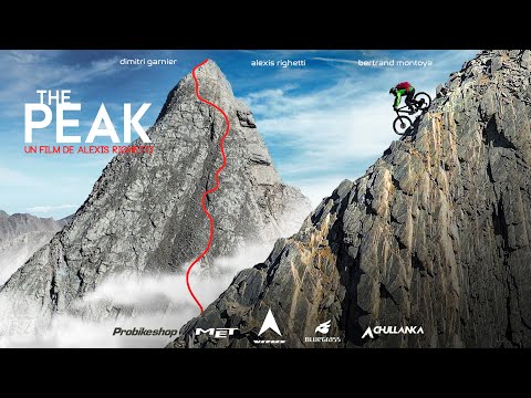 [film complet] THE PEAK - le Pain de Sucre à VTT (Queyras, col Agnel)