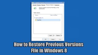 How to Restore Previous Versions File in Windows 8