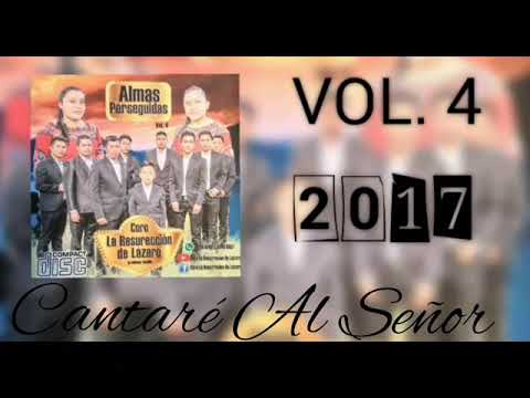 10. Resurección De Lázaro - Cantaré Al Señor - VOL.4 (2017)