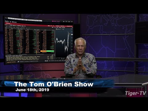 June 19th, Tom O'Brien Show on TFNN - 2019