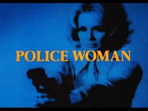 Police Woman - Season 1 Intro